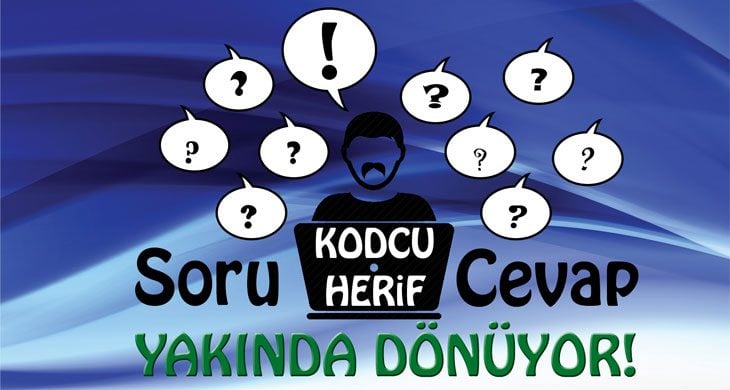 Soru & Cevap Sistemi Yakında Tekrar Açılıyor!
