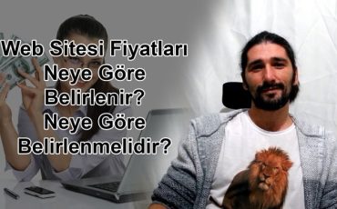 Web Tasarım Fiyatları Neye Göre Belirlenmelidir